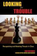 Looking for Trouble: Recognizing and Meeting Threats in Chess.by Heisman New<|