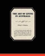 The Art of Living in Australia. Muskett, E. 9781438520063 Fast Free Shipping.#