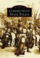 Connecticut State Police (Images of America (Arcadia Publishing)). Longo<|