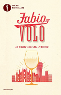Le prime luci del mattino, Volo, Fabio, ISBN 8804666862