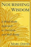 Nourishing Wisdom: A Mind-Body Approach to Nutritio... | Book