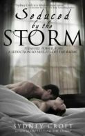 ACRO World: Seduced by the storm by Sydney Croft (Paperback)