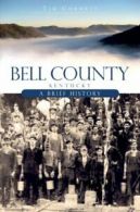 Bell County, Kentucky: A Brief History (Brief Histories (Paperback)). Cornett<|