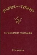 Whispers from Eternity: First Version. Yogananda 9780876121023 Free Shipping<|