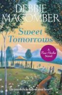 A Rose Harbor novel: Sweet tomorrows by Debbie Macomber (Paperback)