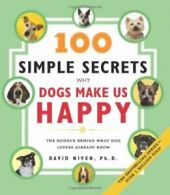 100 Simple Secrets Why Dogs Make Us Happy. Niven 9780060858827 Free Shipping<|