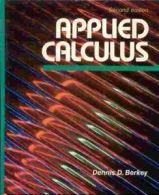 Applied Calculus By Berkey Dennis D.