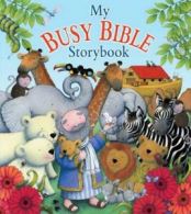 My busy Bible storybook by Jill Roman Lord Tracey Moroney (Hardback)