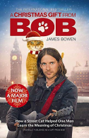 A Christmas Gift from Bob: NOW A MAJOR FILM, Bowen, James,