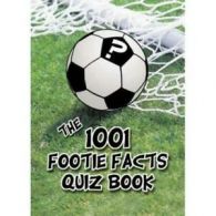 1001 footie facts: quiz book (Paperback)