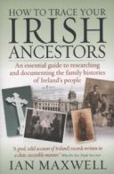 How to trace your Irish ancestors: an essential guide to researching and