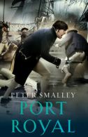 Port Royal by Peter Smalley (Paperback)