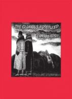 The Glorious Nosebleed: Fifth Alphabet By Edward Gorey