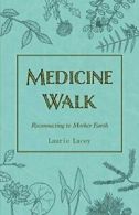 Medicine Walk.by Lacey, Laurie New 9781551099231 Fast Free Shipping.#