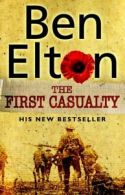 The first casualty by Ben Elton (Paperback)