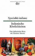 Specialità italiane Italienische Köstlichkeiten: Eine ku... | Book