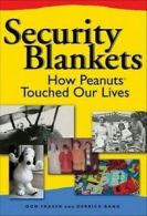 Security blankets: how Peanuts touched our lives by Derrick Bang (Paperback)