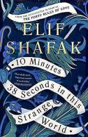 10 Minutes 38 Seconds in this Strange World | Shafak, ... | Book