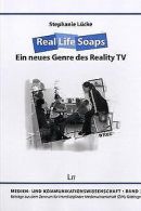 Real Life Soaps: Ein neues Genre des Reality TV | Lück... | Book