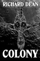 COLONY by Dean, Richard New 9780557250004 Fast Free Shipping,,