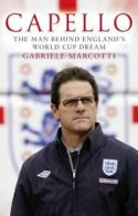 Capello: the man behind England's World Cup dream by Gabriele Marcotti