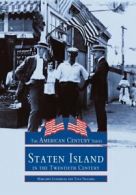 Staten Island in the Twentieth Century (American Century). Lundrigan, R.N.<|