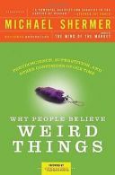 Why People Believe Weird Things: Pseudoscience, Supersti... | Book