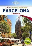 Lonely Planet Barcelona de Cerca by Lonely Planet (Paperback) softback)