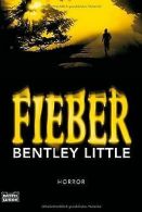 Fieber: Horror | Little, Bentley | Book