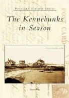 The Kennebunks in Season (Postcard History). Burr 9780738537504 Free Shipping<|