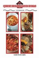 Quick Homemade Ideas Cookbook. Devone-Grimes, Valerie 9781477149393 New.#