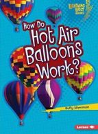How Do Hot Air Balloons Work? (Lightning Bolt B. Silverman<|