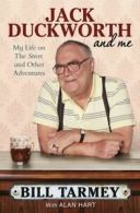Jack Duckworth and me by Bill Tarmey (Paperback)