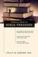 The essential guide to Bible versions by Philip Wesley Comfort (Book)