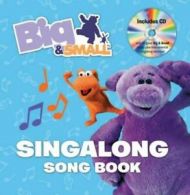 Big & Small: Big & Small singalong song book (Mixed media product)