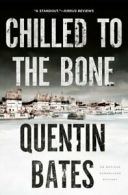 A Sergeant Gunnhildur Novel: Chilled to the Bone by Quentin Bates (Paperback)