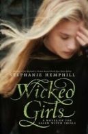 Wicked girls: a novel of the Salem witch trials by Stephanie Hemphill (Book)