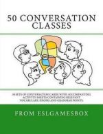 50 Conversation Classes: 50 Sets of Conversation Cards with an Accompanying