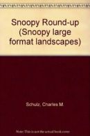 Snoopy Round-up (Snoopy large format landscapes) By Charles M. Schulz, Charles