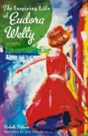 The Inspiring Life of Eudora Welty.New 9781626190009 Fast Free Shipping<|