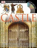 DK eyewitness books: Castle by Christopher Gravett (Hardback)