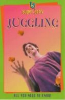 Super.activ: Juggling by Clive Gifford (Paperback) softback)