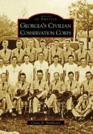 Georgia's Civilian Conservation Corps (Images o. Huddleston<|