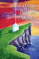 White Beacons of Atlantis.New 9781622330416 Fast Free Shipping<|