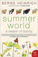 Heinrich, Bernd : Summer World: A Season of Bounty (P.S.)
