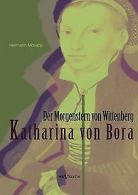 Katharina | Bora – Der Morgenstern | Wittenbe... | Book