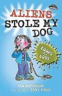 Aliens Stole My Dog (Books For Boys) | Ian Whybrow | Book