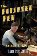 Reeve, Arthur B : The Poisoned Pen: Twelve Craig Kennedy M