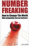 Number freaking: how to change the world with delightfully surreal statistics