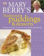 Mary Berry's traditional puddings & desserts: gorgeous classic recipes to treat